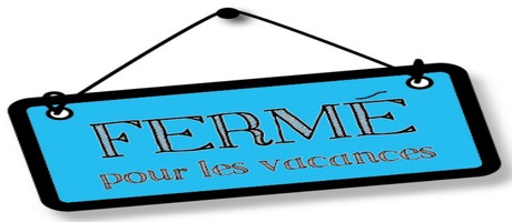 Fermeture pendant les vacances